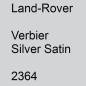 Preview: Land-Rover, Verbier Silver Satin, 2364.